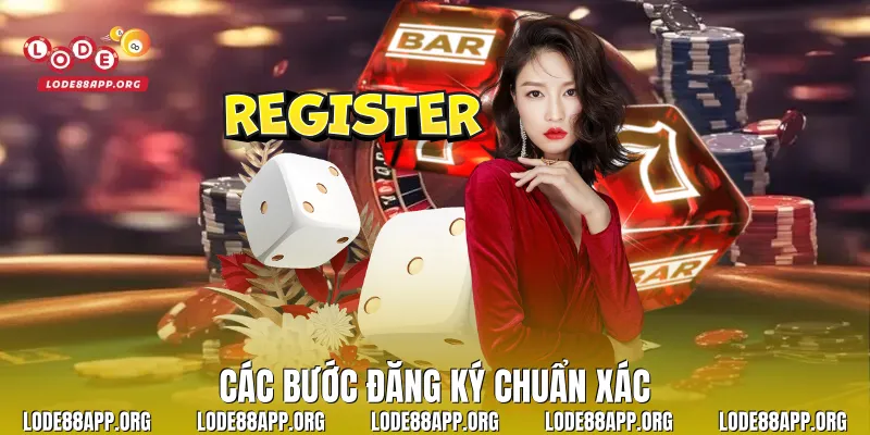 Các bước đăng ký chuẩn xác