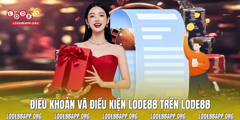 Điều khoản và điều kiện Lode88 trên Lode88
