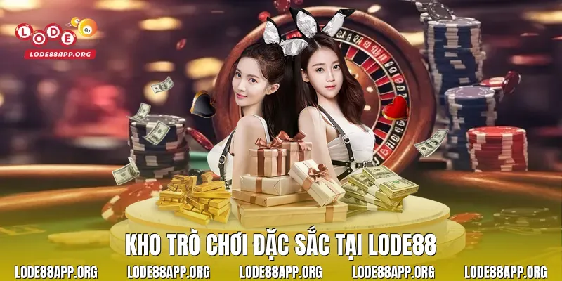 Kho trò chơi đặc sắc tại Lode88