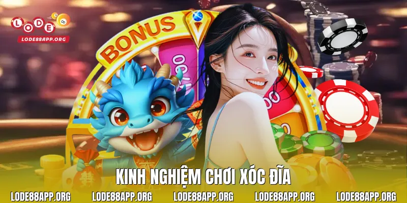 Kinh nghiệm chơi xóc đĩa thực chiến